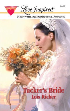 Title details for Tucker's Bride by Lois Richer - Available